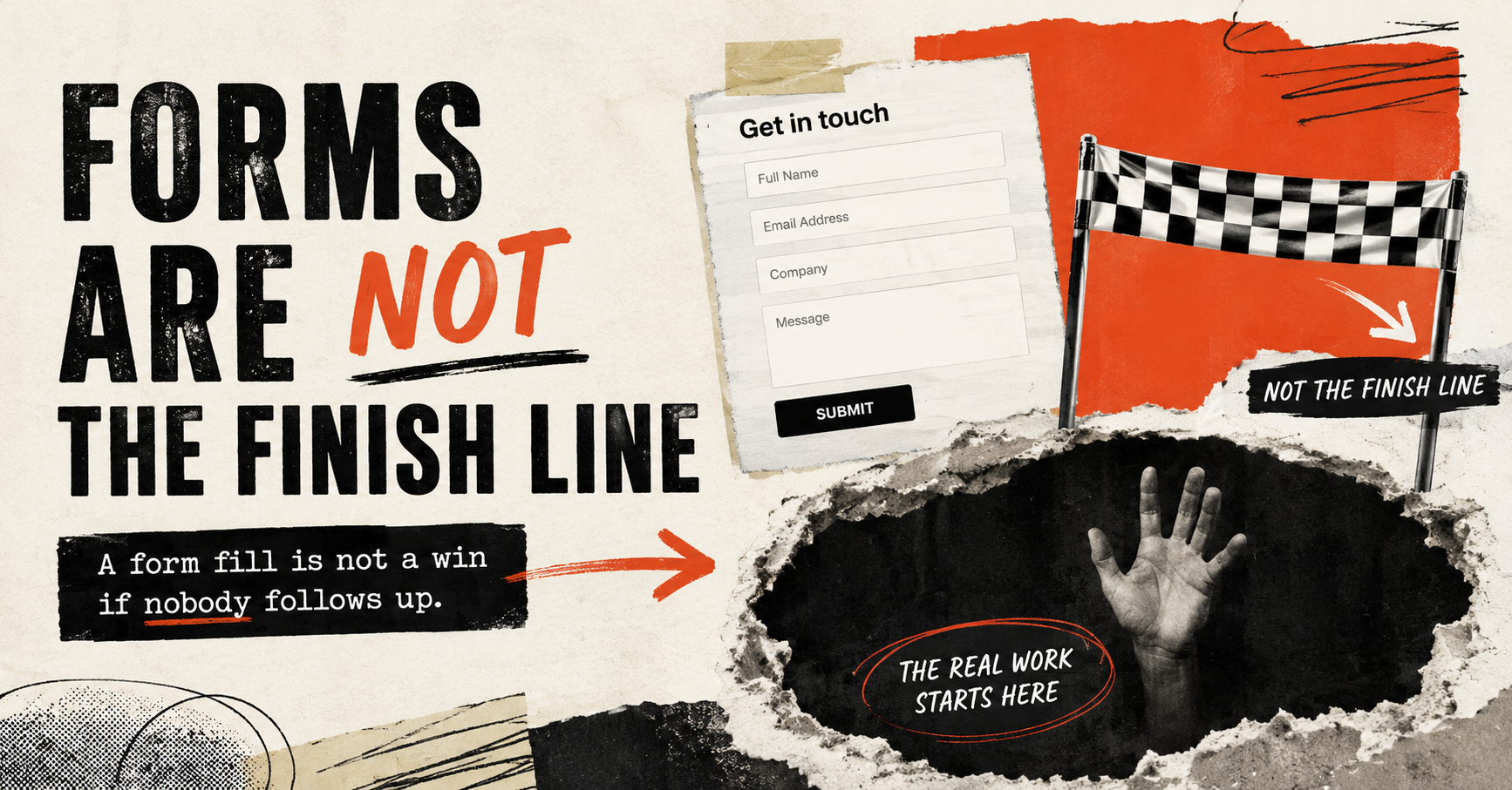 Forms Are Not the Finish Line